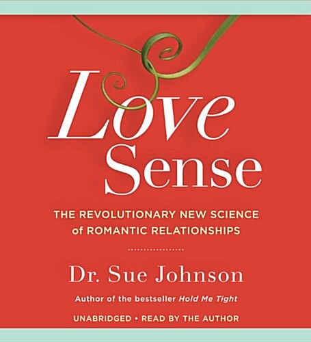 Love Sense: The Revolutionary New Science of Romantic Relationships (Pre-Recorded Audio Player)