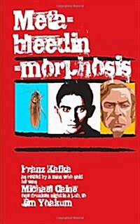Meta-Bleedin-Morphosis (Paperback)
