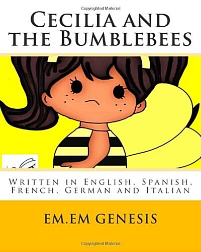 Cecilia and the Bumblebees: In English, French, Spanish, German, Italian (Paperback)