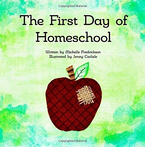 The First Day of Homeschool (Paperback)