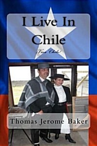 I Live in Chile: Viva Chile (Paperback)