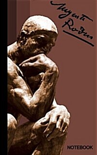 Auguste Rodin Notebook: The Thinker ( Journal / Cuaderno / Portable / Gift ) (Paperback)