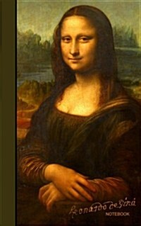 Leonardo Da Vinci Notebook: Mona Lisa, La Joconde, La Gioconda ( Journal / Cuaderno / Portable / Gift ) (Paperback)