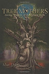 The Tree Mothers (Paperback)