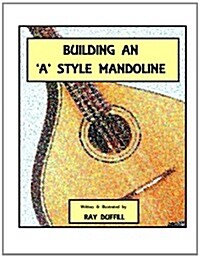 Building an a Style Mandoline (Paperback)