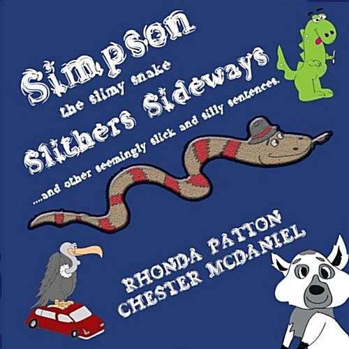 Simpson, the Slimy Snake, Slithers Sideways. (Paperback)