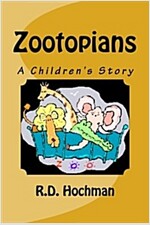 Zootopians: A Children's Story (Paperback)