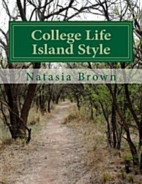 College Life: Island Style (Paperback)