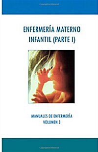 Enfermer죂 materno infantil / Maternal Child Nursing (Paperback)