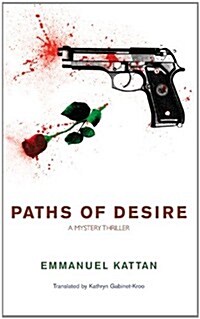 Paths of Desire: A Mystery Thriller (Paperback)