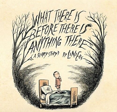 What There Is Before There Is Anything There: A Scary Story (Hardcover)