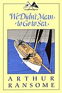 We Didnt Mean to Go to Sea (Paperback)