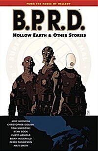 B.P.R.D. Volume 1: Hollow Earth and Other Stories (Paperback)