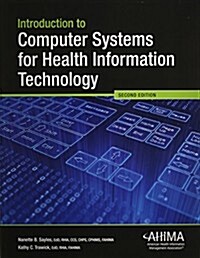 Introduction to Computer Systems for Health Information Technology (Paperback, 2)