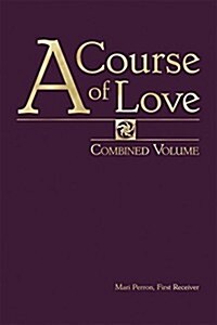 A Course of Love: Combined Volume (Paperback)