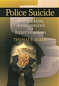 [중고] Police Suicide: Prevention, Assessment and Intervention (Paperback)