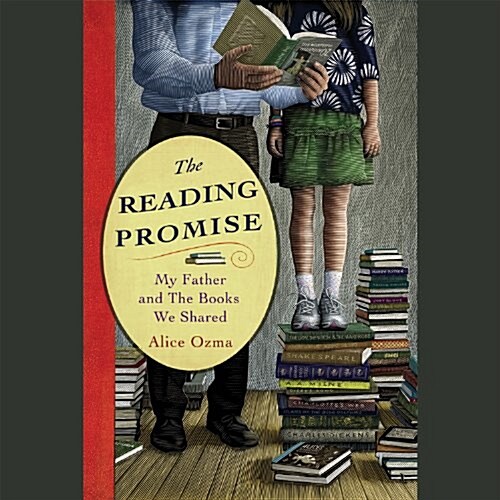 The Reading Promise: My Father and the Books We Shared (Pre-Recorded Audio Player)