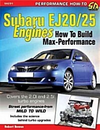 Subaru EJ20/25 Engines: How to Build Max Performance (Paperback)