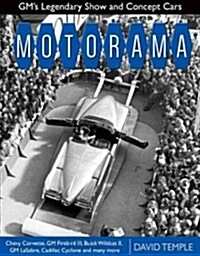 Motorama: GMs Legendary Show & Concept Cars (Hardcover)