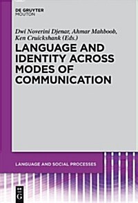 Language and Identity Across Modes of Communication (Hardcover)