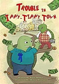 Trouble in Ippy Tippy Town (Paperback)