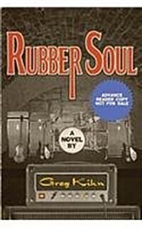 Rubber Soul (Advance Reader Copy) (Paperback)