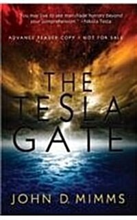 The Tesla Gate (Advance Reader Copy) (Paperback)