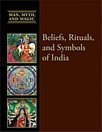 Beliefs, Rituals, and Symbols of India (Library Binding)