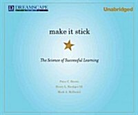 Make It Stick: The Science of Successful Learning (Audio CD)