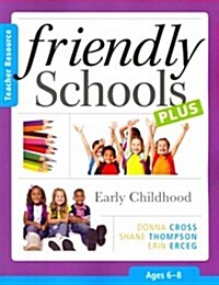 Friendly Schools Plus: Early Childhood (Paperback, Teachers Guide)