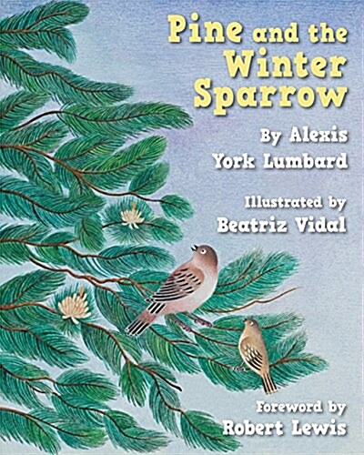 Pine and the Winter Sparrow (Paperback)