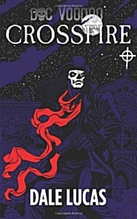 Doc Voodoo: Crossfire (Paperback)