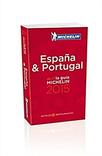 Michelin Guide Espana/Portugal 2015 (Paperback, 43)