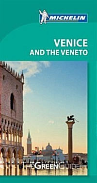 Michelin Green Guide Venice and the Veneto (Paperback, 6)