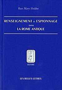 Renseignement Et Espionnage Dans La Rome Antique (Paperback)