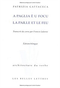 A Paglia E U Focu. La Paille Et Le Feu. (Paperback)