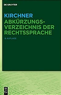 Kirchner Abkurzungsverzeichnis Der Rechtssprache (Hardcover, 8)