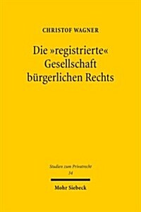 Die registrierte Gesellschaft Burgerlichen Rechts (Hardcover)