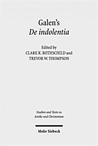 Galens de Indolentia: Essays on a Newly Discovered Letter (Paperback)