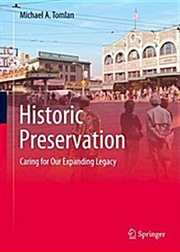 [중고] Historic Preservation: Caring for Our Expanding Legacy (Hardcover, 2015)