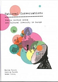 National Conversations : Public Service Media and Cultural Diversity in Europe (Hardcover)