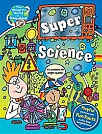 The Wonderful World of Simon Abbott: Super Science: Hair-Raising Discoveries and Crazy Contraptions (Hardcover)