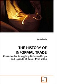 The History of Informal Trade (Paperback)