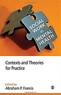 Social Work in Mental Health: Contexts and Theories for Practice (Paperback)