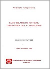 Saint Hilaire de Poitiers Theologien de La Communion (Paperback)