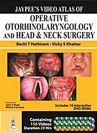 Jaypees Video Atlas of Operative Otorhinolaryngology and Head & Neck Surgery (Hardcover, 1st, BOX, INA)