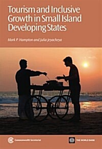 Tourism and Inclusive Growth in Small Island Developing States (Paperback)