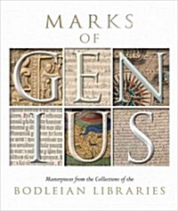 Marks of Genius : Masterpieces from the Collections of the Bodleian Libraries (Paperback)