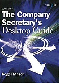 The Company Secretarys Desktop Guide (Loose-leaf, 8 ed)