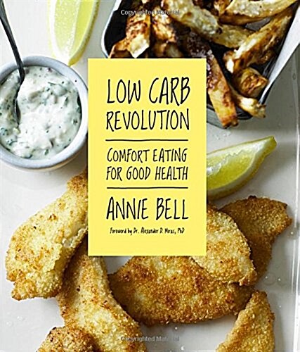 Low Carb Revolution: Comfort Eating for Good Health (Paperback)